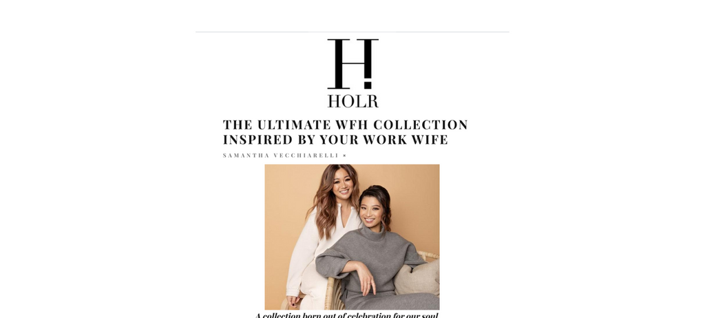 HOLR Magazine: THE ULTIMATE WFH COLLECTION INSPIRED BY YOUR WORK WIFE