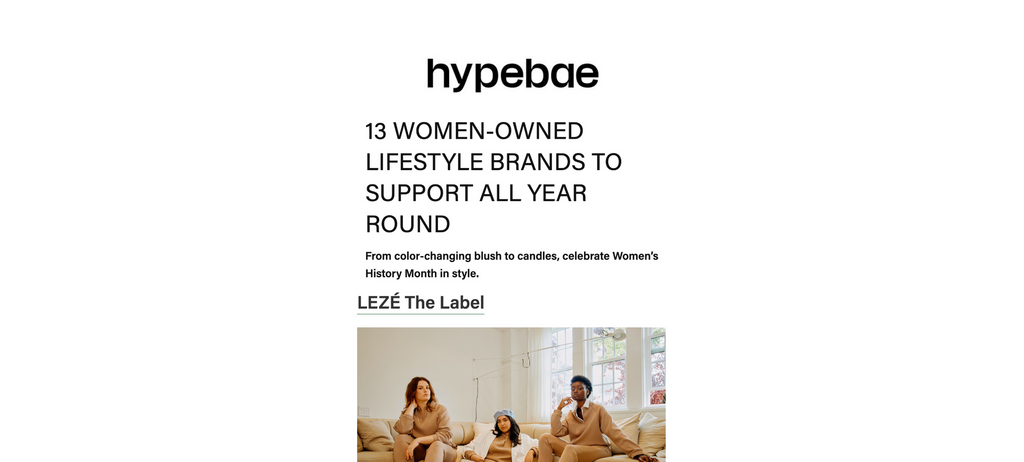 Hypebae: 13 Women-Owned Lifestyle Brands To Support All Year Round