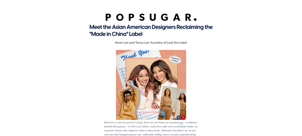 Popsugar: Meet the Asian American Designers Reclaiming the "Made in China" Label