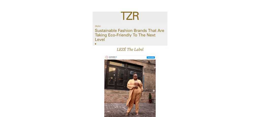 The Zoe Report:  Sustainable Fashion Brands That Are Taking Eco-Friendly To The Next Level