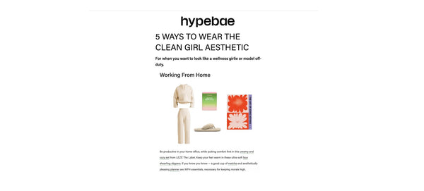 HYPEBAE: 5 WAYS TO WEAR THE CLEAN GIRL AESTHETIC